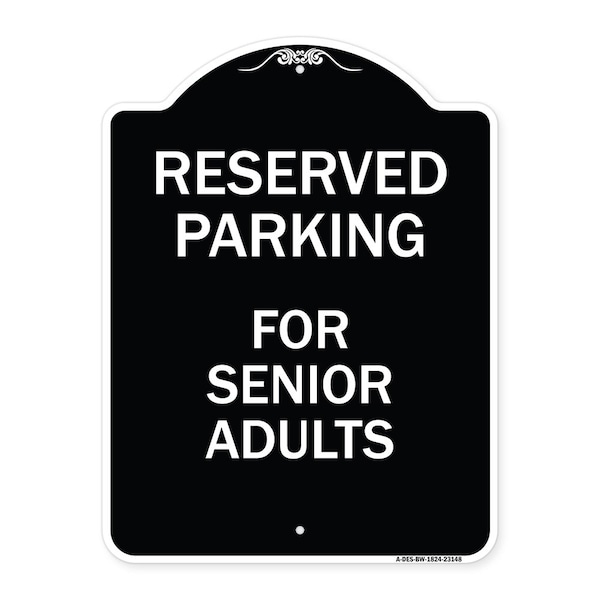 Signmission Reserved Parking for Senior Adults Heavy-Gauge Aluminum Architectural Sign, 24" x 18", BW-1824-23148 A-DES-BW-1824-23148 - main